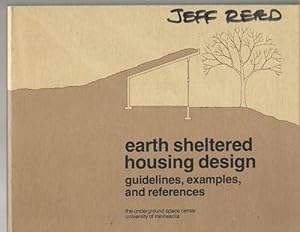 Earth Sheltered Housing Design Guidelines, Examples, and References