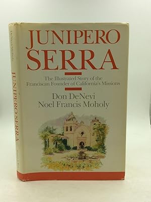 Immagine del venditore per JUNIPERO SERRA: The illustrated Story of the Franciscan Founder of California's Missions venduto da Kubik Fine Books Ltd., ABAA