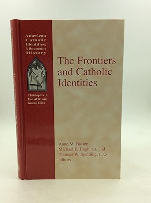 Seller image for THE FRONTIERS AND CATHOLIC IDENTITIES for sale by Kubik Fine Books Ltd., ABAA
