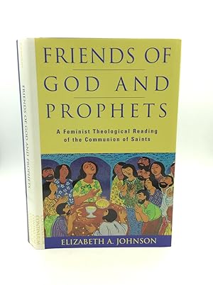 Seller image for FRIENDS OF GOD AND PROPHETS: A Feminist Theological Reading of the Communion of Saints for sale by Kubik Fine Books Ltd., ABAA