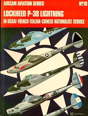 Seller image for Lockheed P-38 Lightning in U.S.A.A.F., French, Italian and Chinese Nationalist Service for sale by Kenneth Mallory Bookseller ABAA