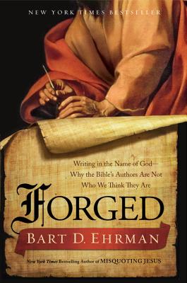 Image du vendeur pour Forged: Writing in the Name of God--Why the Bible's Authors Are Not Who We Think They Are (Paperback or Softback) mis en vente par BargainBookStores