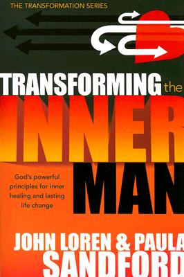 Seller image for Transforming the Inner Man: God's Powerful Principles for Inner Healing and Lasting Life Change (Paperback or Softback) for sale by BargainBookStores