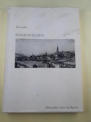 Das Landgericht Eggenfelden. bearb. von; Mit e. Anh. "Der Markt Arnstorf" / von Gottfried Mayr. /...