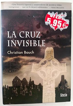 Imagen del vendedor de La cruz invisible a la venta por Librera Salvalibros Express