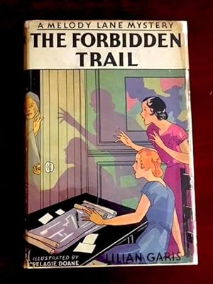 The Forbidden Trail: A Melody Lane Mystery, No. 2