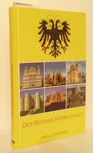 Bild des Verkufers fr Des Reiches Herrlichkeit 100 reprsentative Stdte und Sttten zum Verkauf von ralfs-buecherkiste