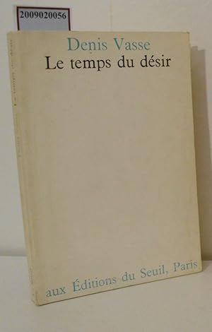 Image du vendeur pour Le temps du dsir. Essai sur le corps et la parole mis en vente par ralfs-buecherkiste