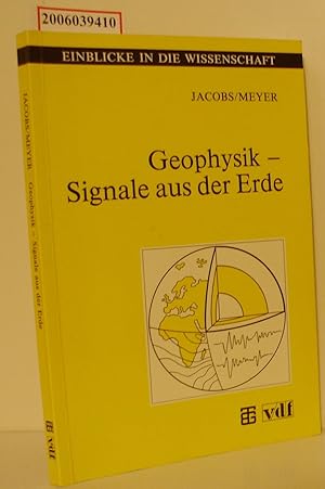 Image du vendeur pour Geophysik - Signale aus der Erde Sammlung Einblicke in die Wissenschaft mis en vente par ralfs-buecherkiste