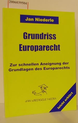 Seller image for Grundriss Europarecht Zur schnellen Aneignung der Grundlagen des Europarechts for sale by ralfs-buecherkiste