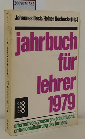 Seller image for Jahrbuch fr Lehrer 1979 Alternativen, Zensuren, Schulflucht, Entkolonialisierung des Lernens for sale by ralfs-buecherkiste