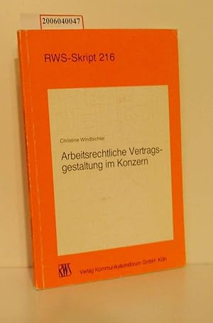 Bild des Verkufers fr Arbeitsrechtliche Vertragsgestaltung im Konzern RWS - Skript 216 zum Verkauf von ralfs-buecherkiste
