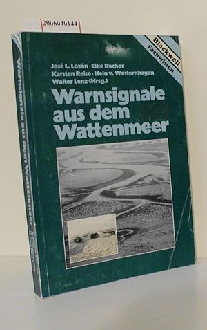Seller image for Warnsignale aus dem Wattenmeer Wissenschaftliche Fakten mit 205 Abbildungen, 4 Tafeln und 41 Tabellen for sale by ralfs-buecherkiste