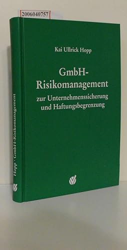 Bild des Verkufers fr GmbH-Risikomanagement zur Unternehmenssicherung und Haftungsbegrenzung zum Verkauf von ralfs-buecherkiste