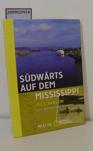 Bild des Verkufers fr Sdwrts auf dem Mississippi eine abenteuerliche Kanufahrt zum Verkauf von ralfs-buecherkiste