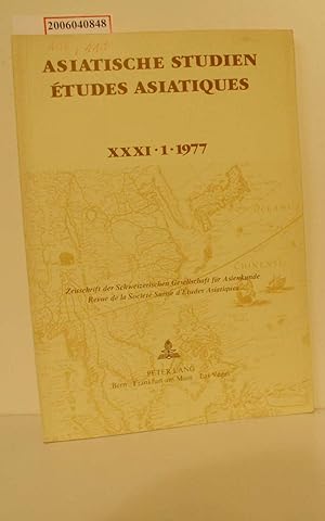 Seller image for Asiatische Studien - Etudes Asiatiques - XXXI * 1 * 1977 Zeitschrift der Schweizerischen Gesellschaft fr Asienkunde for sale by ralfs-buecherkiste