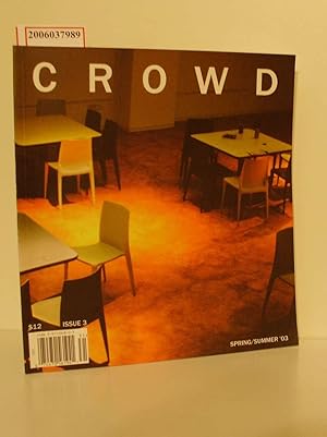 Seller image for CROWD Volume 3 * Issue 1 * Spring/Summer 2003 for sale by ralfs-buecherkiste