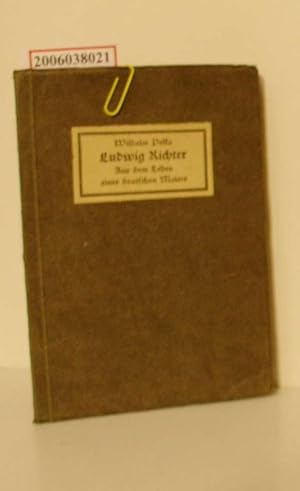 Image du vendeur pour Ludwig Richter Aus dem Leben eines deutschen Malers mis en vente par ralfs-buecherkiste