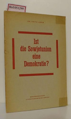 Bild des Verkufers fr Ist die Sowjetunion eine Demokratie. Zwei Vortrge ber Verfassung und Staatsrecht in der Sowjetunion. zum Verkauf von ralfs-buecherkiste