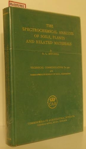 Immagine del venditore per The Spectrochemical Analysis of Soils, Plants and Related Materials. (= Technical Communication No. 44A with Addendum). venduto da ralfs-buecherkiste
