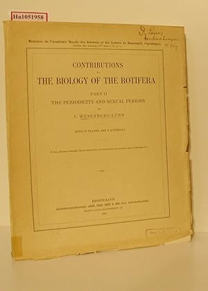 Bild des Verkufers fr Contributions to the Biology of the Rotifera. Part II: The Periodicity and sexual periods. zum Verkauf von ralfs-buecherkiste