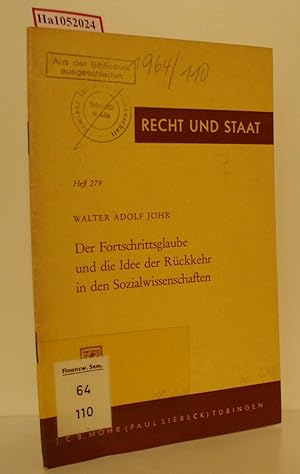 Seller image for Der Fortschrittsglaube und die Idee der Rckkehr in den Sozialwissenschaften. (=Recht und Staat in Geschichte und Gegenwart, 279). for sale by ralfs-buecherkiste