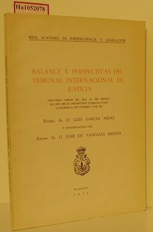 Image du vendeur pour Balance y Perspectivas del Tribunal Internacional de Justicia. Discurso leido el dia 24 de enero de 1972, en su recepcion publica como academico de numero. mis en vente par ralfs-buecherkiste