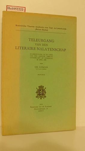 Immagine del venditore per Teleurgang van een Literaire Nalatenschap. Waarschuwing in de vorm van een Zaakelijk Verslag uitgebracht op Woensdag 22 April 1959. venduto da ralfs-buecherkiste