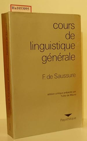 Imagen del vendedor de Ferdinand de Saussure: Cours de Linguistique gnrale. (Payothque). a la venta por ralfs-buecherkiste