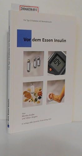 Immagine del venditore per Vor dem Essen Insulin Fr Typ-2-Diabetes mit Normalinsulin venduto da ralfs-buecherkiste