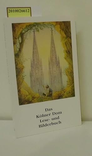 Seller image for Das Klner Dom Lese-und Bilderbuch for sale by ralfs-buecherkiste