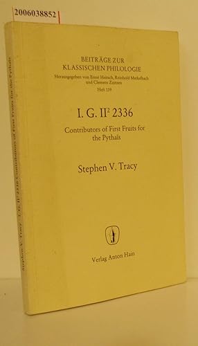 Immagine del venditore per I. G. II 2 2336 Contributors of First Fruits for the Pythais Beitrge zur klassischen Philologie Heft 139 venduto da ralfs-buecherkiste