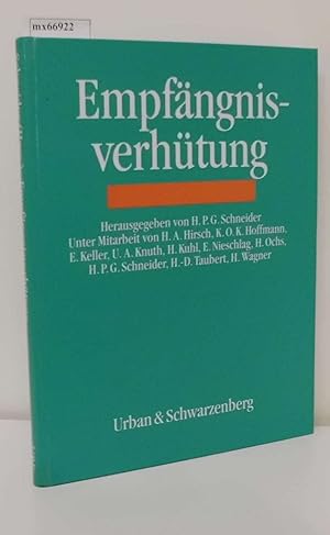 Image du vendeur pour Empfngnisverhtung hrsg. von H. P. G. Schneider. Unter Mitarb. von H. A. Hirsch . mis en vente par ralfs-buecherkiste