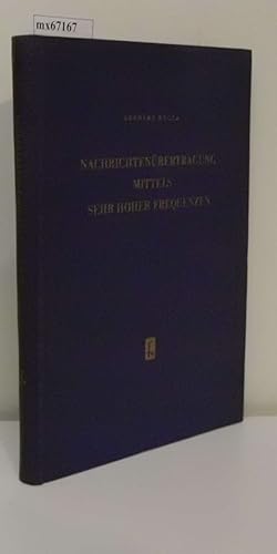 Nachrichtenübertragung mittels sehr hoher Frequenzen Gerhard Megla