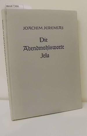 Bild des Verkufers fr Die Abendmahlsworte Jesu Joachim Jeremias zum Verkauf von ralfs-buecherkiste