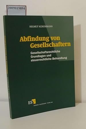 Image du vendeur pour Abfindung von Gesellschaftern gesellschaftsrechtliche Grundlagen und steuerrechtliche Behandlung mis en vente par ralfs-buecherkiste