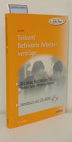 Immagine del venditore per Teilzeit, befristete Arbeitsvertrge die neue Rechtslage fr Lohn- und Personalbros Handbuch mit CD-ROM venduto da ralfs-buecherkiste