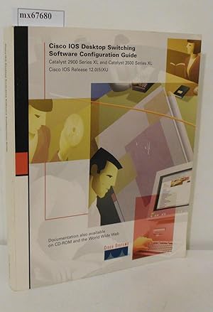 Cisco IOS Desktop Switching Software Configuration Guide Catalyst 2900 & 3500 Series XL IOS Relea...