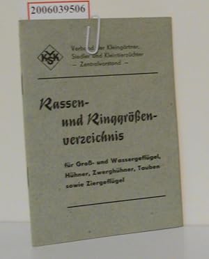 Rassen- und Ringgrößenverzeichnis für Groß- und Wassergeflügel, Hühner, Zwerghühner, Tauben sowie...