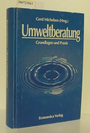 Bild des Verkufers fr Umweltberatung Grundlagen und Praxis / Gerd Michelsen (Hrsg.) zum Verkauf von ralfs-buecherkiste
