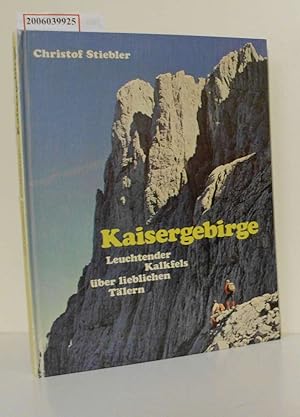 Bild des Verkufers fr Kaisergebirge Leuchtender Kalkfels ber lieblichen Tlern zum Verkauf von ralfs-buecherkiste