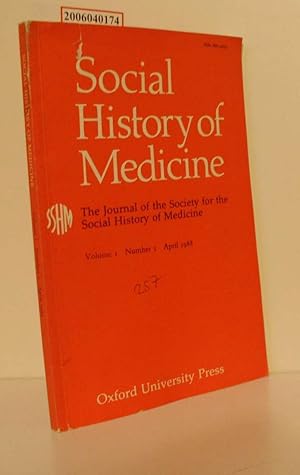 Seller image for Social History of Medicine - Volume I * Number I * April 1988 The Journal of the Society for the Social History of Medicine for sale by ralfs-buecherkiste