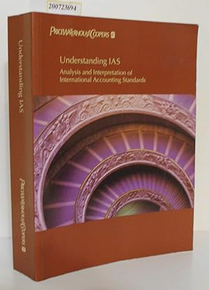 Seller image for Understanding IAS. Analysis and interpretation of International Accounting Standards. Second Edition for sale by ralfs-buecherkiste