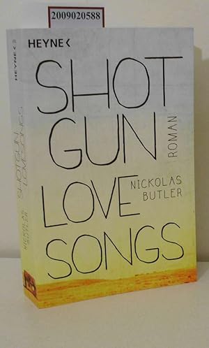 Seller image for Shotgun lovesongs for sale by ralfs-buecherkiste
