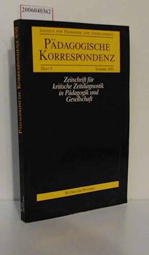 Imagen del vendedor de Pdagogische Korrespondenz - Heft 9 * Sommer 1991 Zeitschrift fr kritische Zeitdiagnostik in Pdagogik und Gesellschaft a la venta por ralfs-buecherkiste