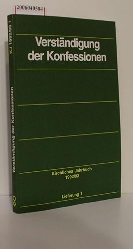 Imagen del vendedor de Verstndigung der Konfessionen Kirchliches Jahrbuch fr die Evangelische Kirche in Deutschland 1992/93 - Lieferung 1 a la venta por ralfs-buecherkiste