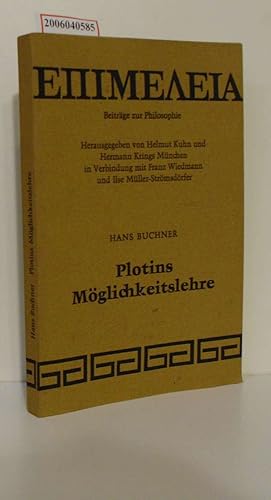 Bild des Verkufers fr Plotins Mglichkeitslehre EPIMELEIA Beitrge zur Philosophie Band 16 zum Verkauf von ralfs-buecherkiste