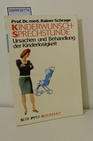 Bild des Verkufers fr Kinderwunsch-Sprechstunde Ursachen und Behandlung der Kinderlosigkeit zum Verkauf von ralfs-buecherkiste