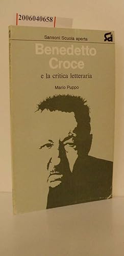 Bild des Verkufers fr Benedetto Croce e la critica letteraria Scuola aperta / Lettere italiane zum Verkauf von ralfs-buecherkiste