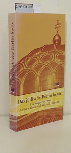 Seller image for Das jdische Berlin heute ein Wegweiser for sale by ralfs-buecherkiste
